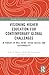 Visioning Higher Education for Contemporary Global Challenges: In Pursuit of Well-being, Social Justice, and Sustainability (Routledge Research in Higher Education)