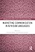 Marketing Communication in African Languages (Routledge African Media, Culture and Communication Studies)