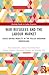 War Refugees and the Labour Market: Crisis-Driven Mobility in the Polish-Ukrainian Borderland (Routledge Studies in Labour Economics)