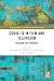 Covid-19 in Film and Television: Watching the Pandemic (Routledge Research in Cultural and Media Studies)