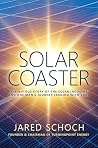 SOLAR COASTER by Jared Schoch SOLAR COASTER by Jared Schoch