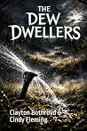 The Dew Dwellers
