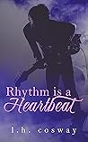 Rhythm Is a Heart...