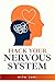 Hack Your Nervous System: A...