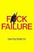 F*ck Failure