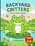 Backyard Critters by Stacy Murphy