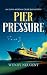 Pier Pressure: A Cozy Ship ...