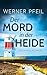 Der Mord in der Heide: Kriminalroman (Blohm und Schwarz ermitteln 2) (German Edition)
