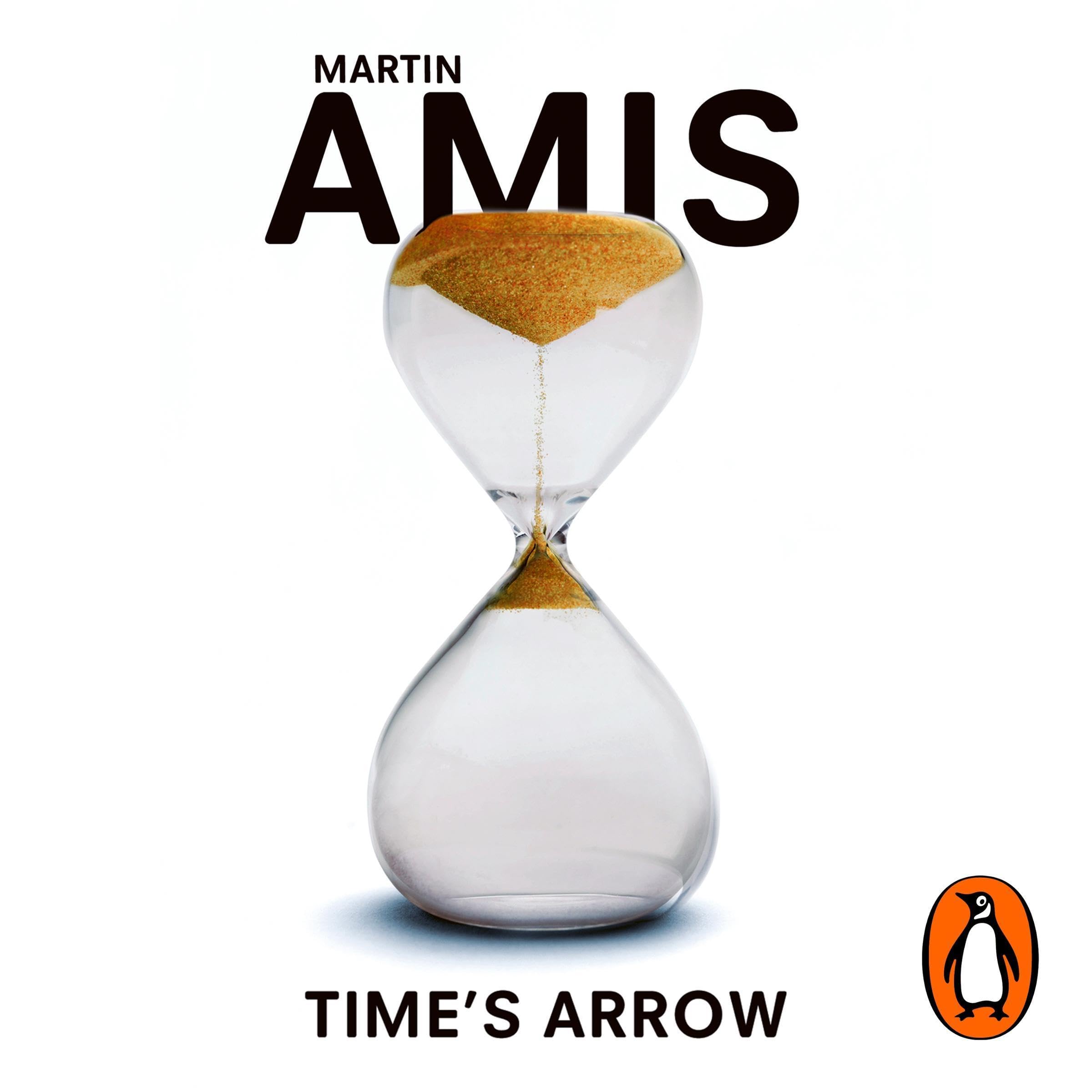 Time's Arrow: The ambitious Booker Prize-shortlisted novel, told backwards from America to Auschwitz