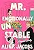 Mr. Emotionally Unstable (The Seattle Svenssons, #3)