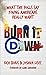 Burn It Down: What the Poll...