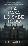 La casa lo sabe todo