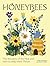Honeybees: The Wonders of the Hive and How to Help Them Thrive