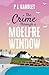 The Crime Through A Moelfre Window by P. L. Handley