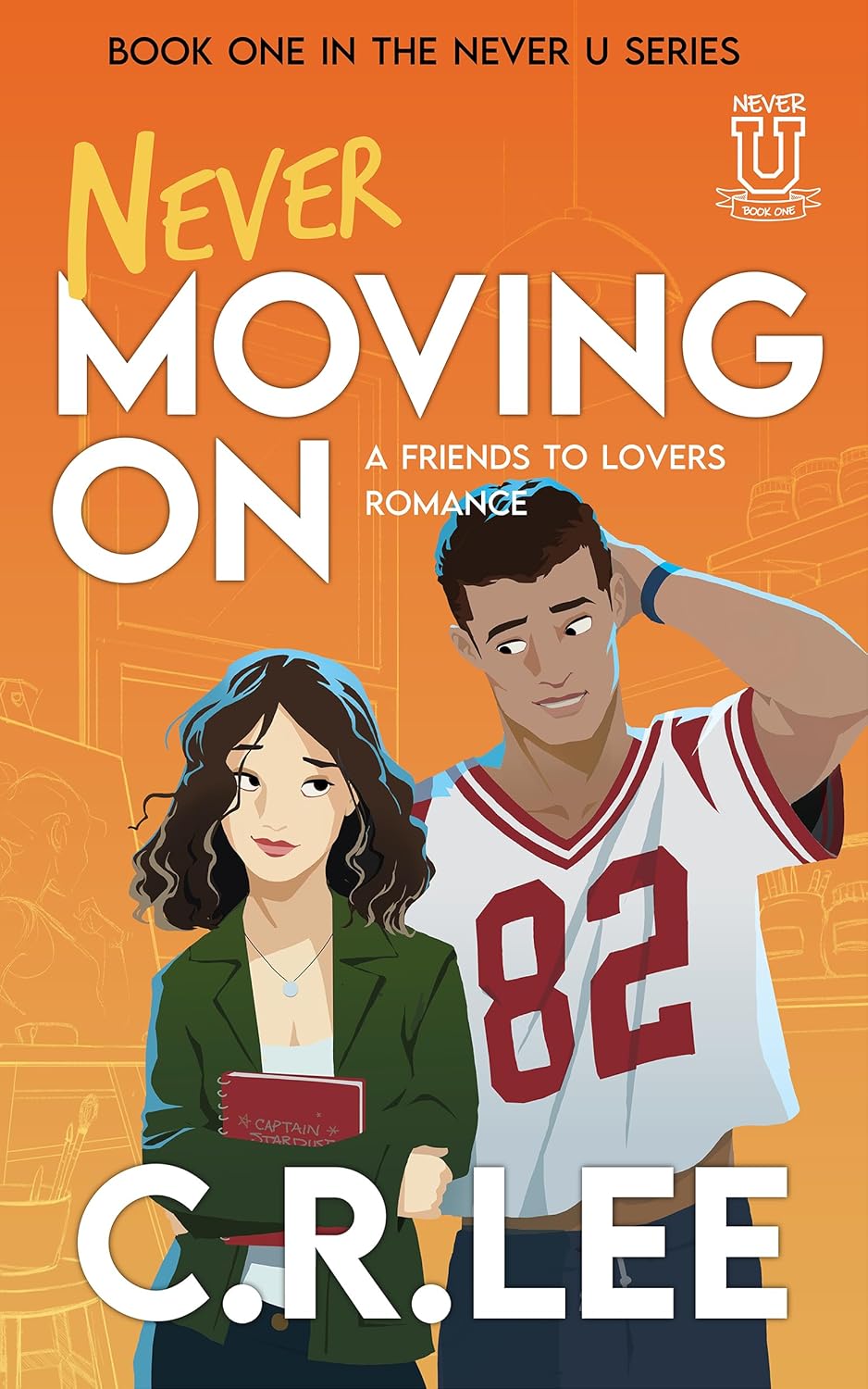 Never Moving On (Never U, #1)