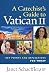 A Catechist's Guide to Vatican II: Key Points and Reflections for Today
