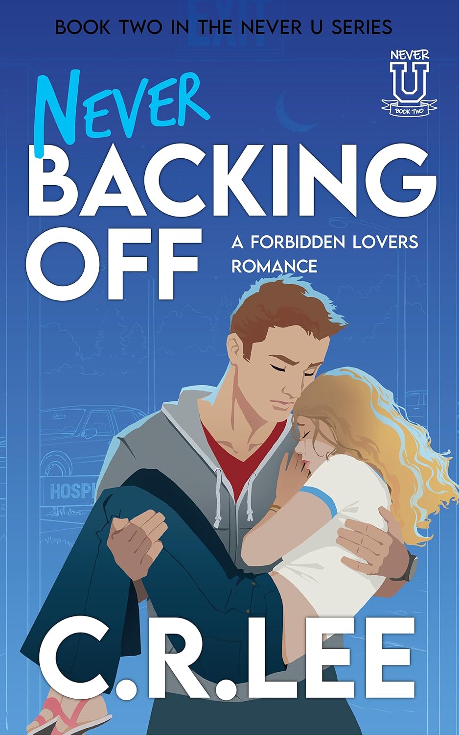 Never Backing Off (Never U, #2)
