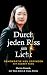 Durch jeden Riss fällt Licht  by Martin Rausch
