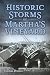 Historic Storms of Martha's Vineyard by Thomas Dresser Historic Storms of Martha's Vineyard by Thomas Dresser