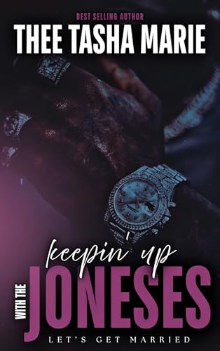 Keepin' Up With The Joneses: Let's Get Married (Knuck & Nyomi Book 2)