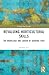 Revaluing Horticultural Skills: The Knowledge and Labour of Growing Food (Critical Food Studies)