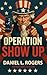 Operation Show Up