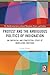 Protest and the Ambiguous Politics of Indignation: An Empirical and Conceptual Study of Mobilizing Emotions (The Mobilization Series on Social Movements, Protest, and Culture)