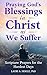 Praying God's Blessings in Christ as We Suffer: Scripture Prayers for the Hardest Days