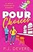 Pour Choices by P J Devere Pour Choices by P J Devere