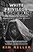 White Privilege. Black Pain by Kim Heller