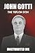 John Gotti: The Teflon Don ...