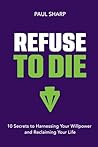 Refuse To Die: 10...