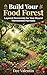 Build Your Food Forest: Qui...