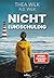 Nicht (un)schuldig by Thea Wilk