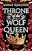 Throne of the Wolf Queen (The Star-Crossed Gods #2)