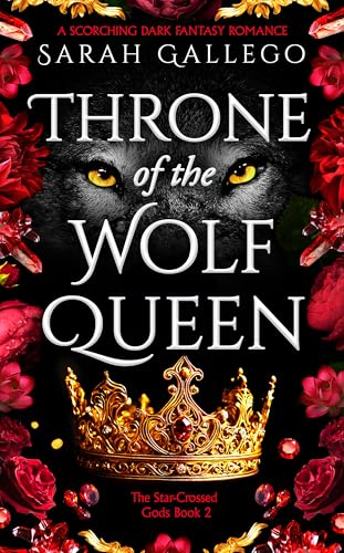 Throne of the Wolf Queen (The Star-Crossed Gods #2)