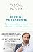Le piège de l'identité  by Yascha Mounk
