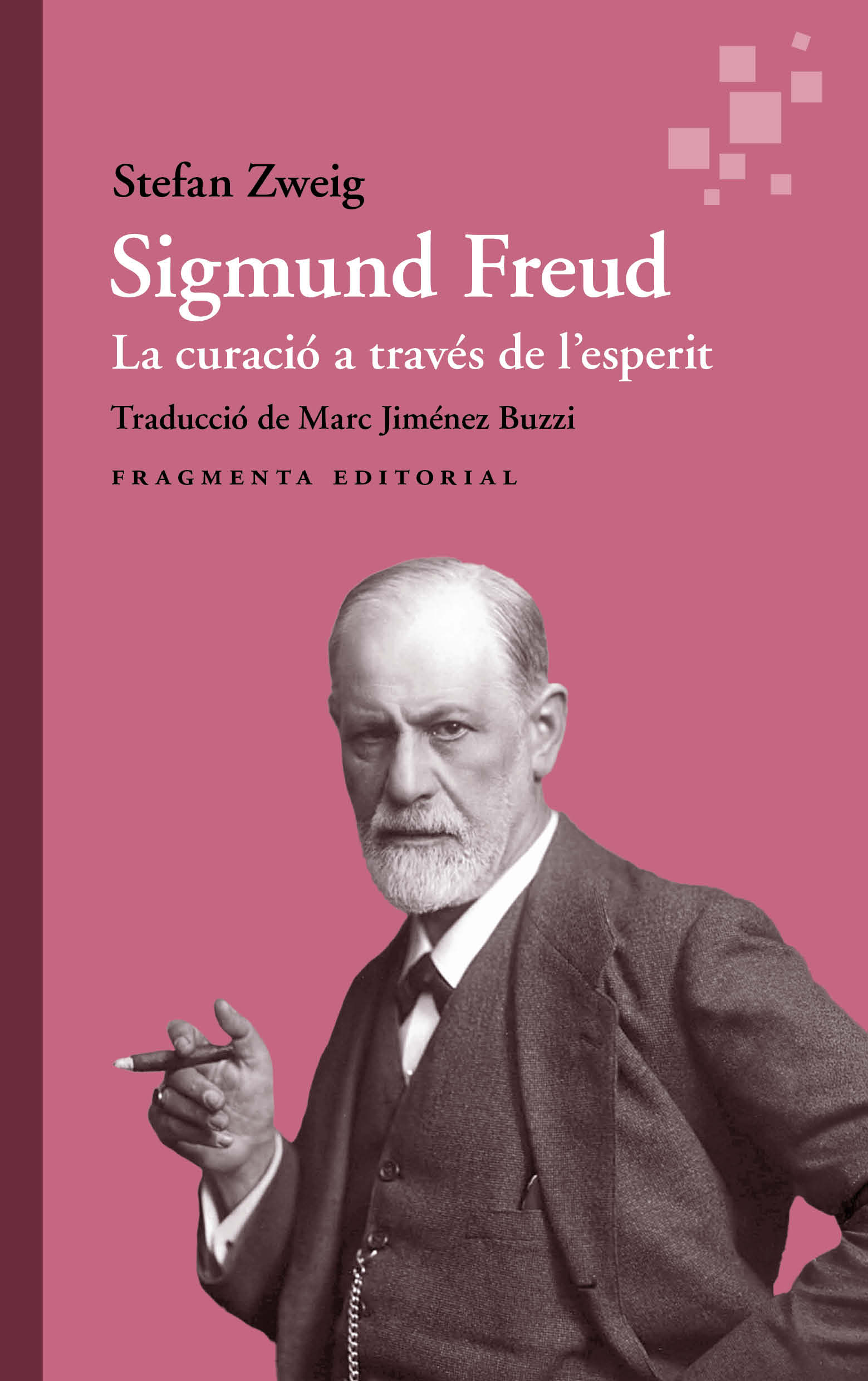 Sigmund Freud. La curació a través de l'esperit (Paperback)