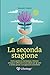 La Seconda Stagione - Come ...