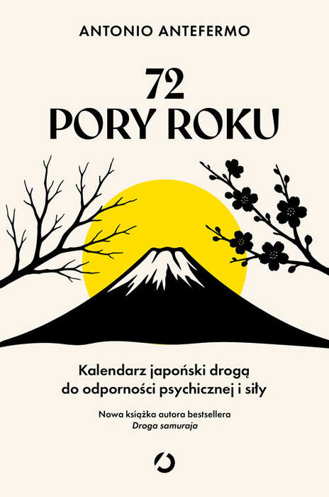 72 pory roku. Kalendarz japoński drogą do odporności psychicznej i siły (Paperback)