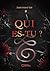 Qui es-tu ? (French Edition)