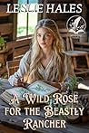 A Wild Rose for t...