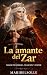La amante del zar by Maria Isabel Salsench Ollé