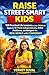 RAISE STREET-SMART KIDS by Verney Duval