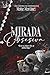 Mirada Obsesiva (Spanish Edition)
