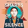 Shards of Silence