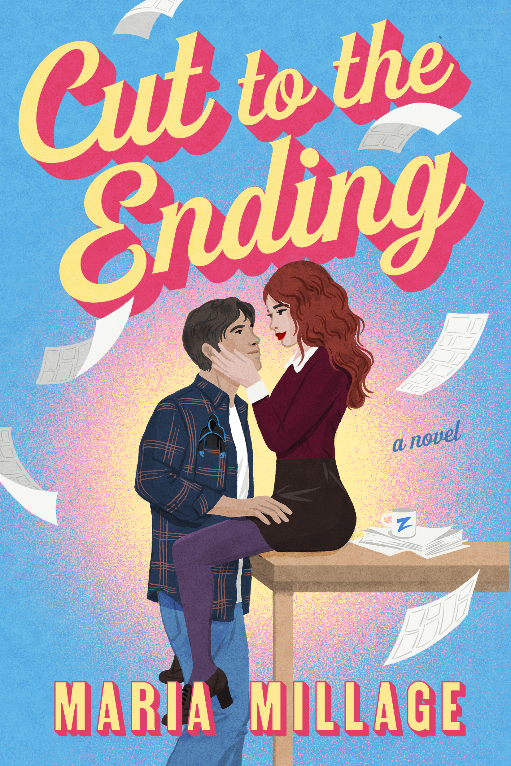 Cut to the Ending: A Novel