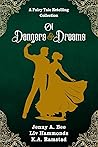 Of Dangers & Dreams by Jenny A. Bee