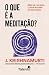 O que é a Meditação?