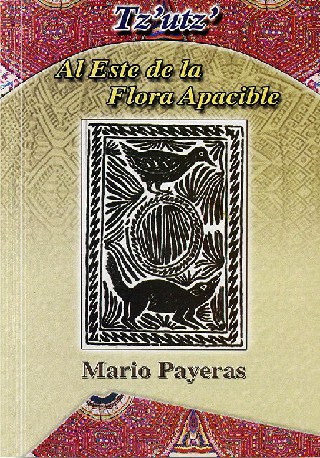 Al este de la flora apacible